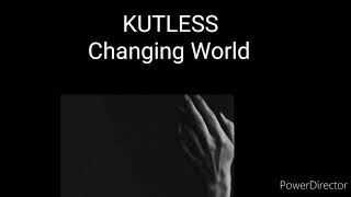 Best Motivational Song -Changing World by KUTLESS