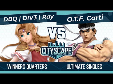 Cityscape 118: DBQ | DIV3 | Ray (Zelda) vs O.T.F. Carti (Ryu) Winners Quarters