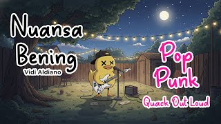 Download lagu 🎸 “Nuansa Bening” – Vidi Aldiano Pop Punk Cover by Quack Out Loud ⚡💙 mp3