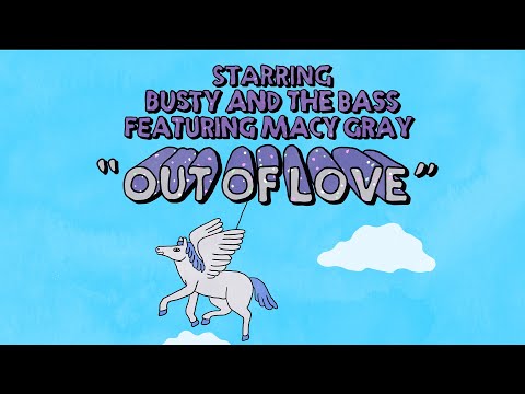 Busty and the Bass - Out of Love ft. Macy Gray (Official Video)