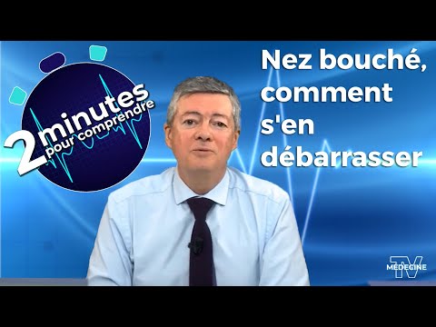 Nez bouché, comment s'en débarrasser - 2 minutes pour comprendre