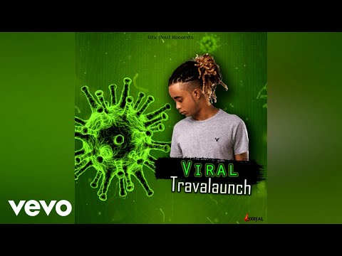 Travalaunch - Viral (Official Audio)