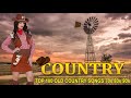 The Best Of Classic Country Songs 70s 80s 90s Playlist Top 100 Old Country Songs 70s 80s 90s