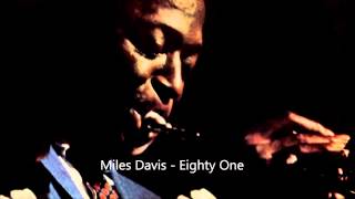 Miles Davis - Eighty One