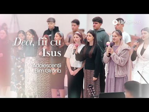 Deci, fii cu Isus | Grupul de Adolescenți | Elim Girona
