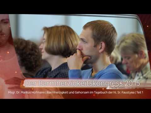 Barmherzigkeitskongress 2015: Folge 01 - Barmherzigkeit und Gehorsam im Tagebuch (Teil 1)