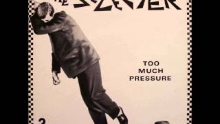 The Selecter - 08 Too Much Pressure