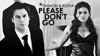 Damon &amp; Elena - Please Don&#39;t Go (BSP #23)