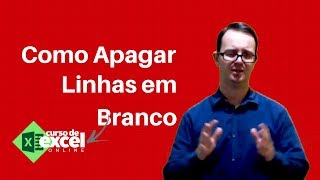 Como Apagar Linhas Em Branco na Tabela?