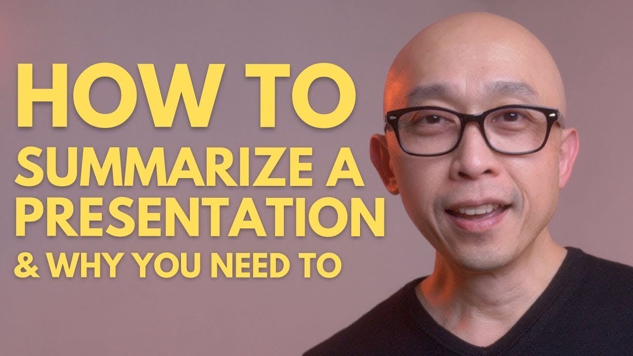 How to Summarize a Presentation & Why You Need To