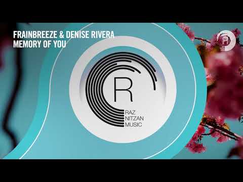 VOCAL TRANCE: Frainbreeze & Denise Rivera - Memory Of You [RNM] + LYRICS