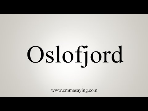 How To Say Oslofjord