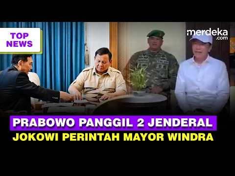 Jokowi Perintah Mayor TNI Windra, Kopassus Pasukan Tempur | Prabowo Panggil 2 Jenderal Penting