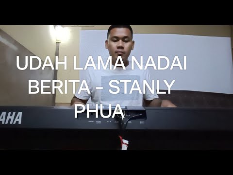 LAMA NADAI BERITA - STANLY PHUA // COVER