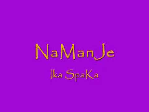 Namanje - Ika Spaka