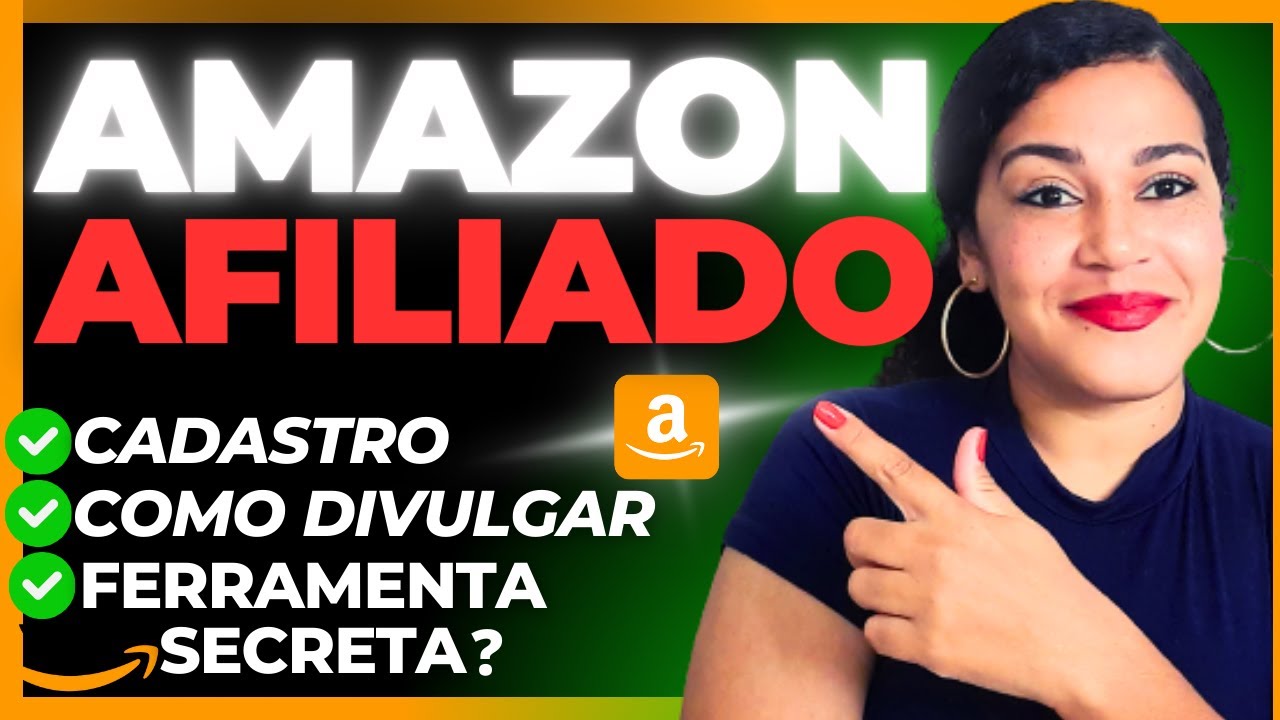 🔔Amazon Afiliados Cadastro: Descubra como se cadastrar na Amazon Afiliados e ganhar comissões