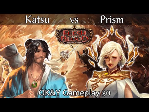 Katsu vs Prism Classic Constructed | Flesh and Blood | OK&Y Gameplay 30