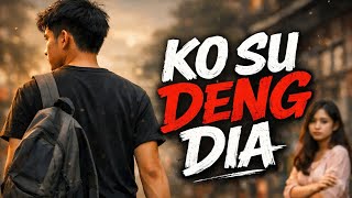 Download lagu Ko Su Deng Dia - Lagu Terbaru 2026 mp3