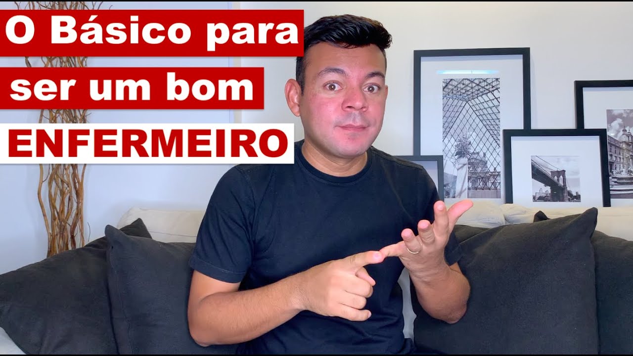 O BÁSICO PARA SER UM BOM ENFERMEIRO