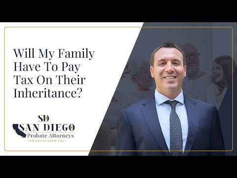 Will My Family Have To Pay Tax On Their Inheritance?