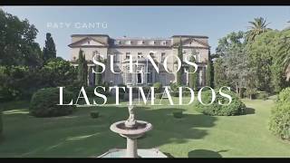 Paty Cantú- Sueños Lastimados (LETRA - LYRICS)
