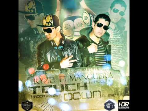 Ryzel Ft Manguera (El Escolta)- TouchDown. Prod by. Makziel El Menor/ Reggaeton Perreo 2012/Original
