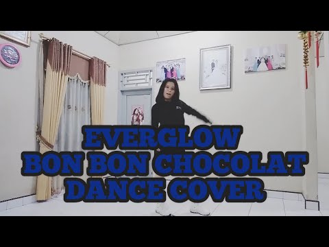 EVERGLOW (에버글로우) - 봉봉쇼콜라 (Bon Bon Chocolat)  DANCE COVER