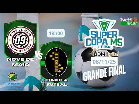 Super Copa MS de Futsal BDM Digital - Final Regional | 08/11/25 | Sede Rio Negro - TVCH ESPORTE