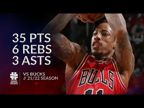 DeMar DeRozan 35 pts 6 rebs 3 asts vs Bucks 21/22 season
