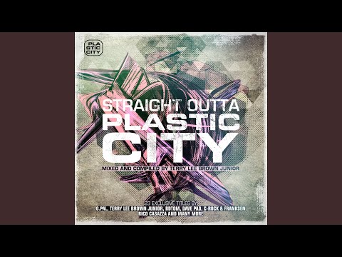 Straight Outta Plastic City (Continuous DJ Mix by Terry Lee Brown Junior)