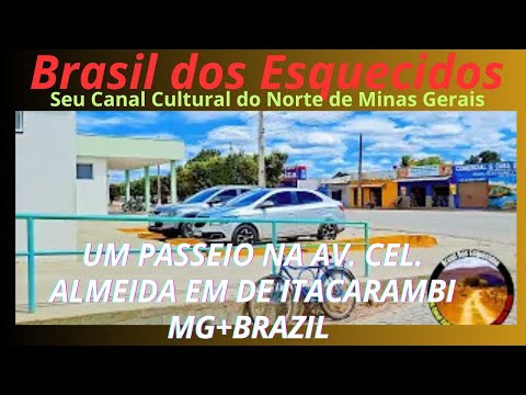 UM PASSEIO NA AV. CEL. ALMEIDA EM ITACARAMBI NORTE DE MINAS GERAIS MG+BRAZIL ##vidanosertão 