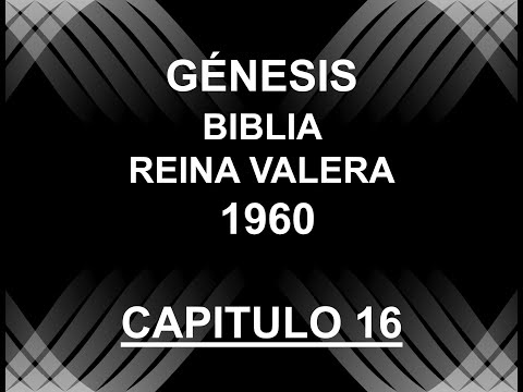 La Biblia Hablada - Génesis 16 - RV1960