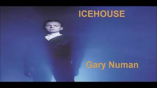 Gary Numan  - Icehouse version