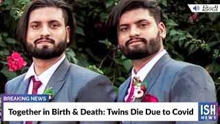 Together in Birth & Death: Twins Die Due to Covid