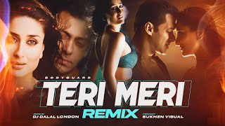 Teri Meri | Remix | DJ Dalal Remake | Bodyguard | Himesh Reshammiya | Car Music | Bass Boosted
