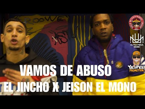 Jeison El Mono - Vamos De Abuso - feat. El Jincho (Official Video)