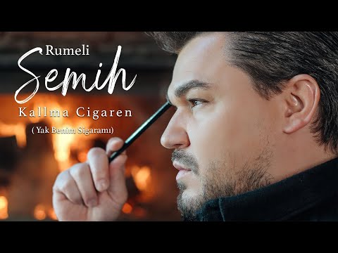 RUMELİ SEMİH & KALL MA CİGAREN