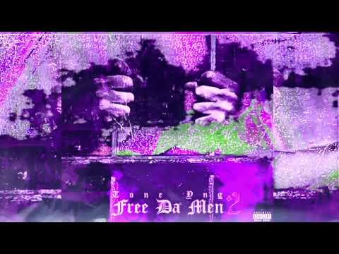 Tone YNG - Free Da Men 2