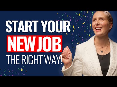 What to Do When You Start a New Job: Have an AMAZING First Week & Make a Great First Impression