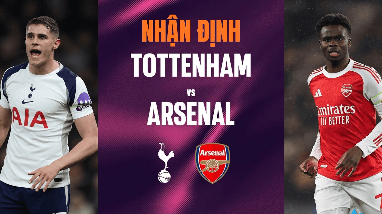 Nhận Định Tottenham vs Arsenal: Tudor Có Thể Cứu Spurs Trước Arsenal?