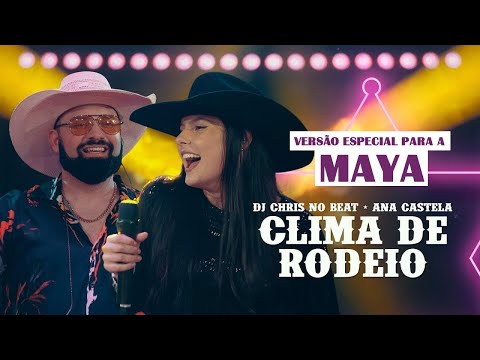 DJ Chris no Beat Ana Castela  Clima de Rodeio para a Maya