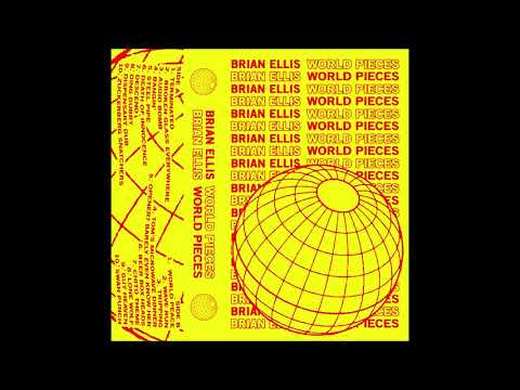 Brian Ellis - World Pieces (Full Album)