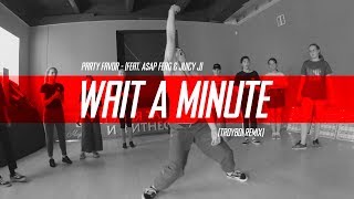 Party Favor - Wait A Minute [TroyBoi Remix] | Alexey Volzhenkov choreography | @partyfavormusic