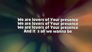 Bryan &amp; Katie Torwalt  - I&#39;m A Lover of Your Presence Instrumental With Lyrics