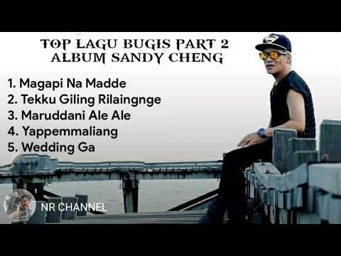 Top 5 Lagu Bugis Part 2 Album - Sandy Cheng