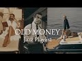 Old Money Vibes Playlist Sound Journey