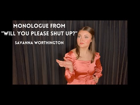 Savanna Worthington Performs Comedic Monologue from "Will You Please Shut Up?"