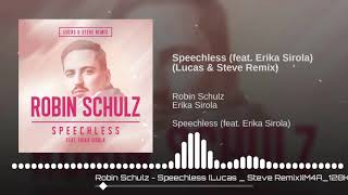 Robin Schulz-Speechless (Lucas & Steve Remix)