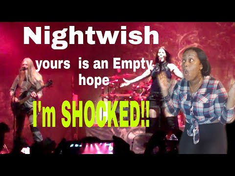 I wasn't Ready for This... NightWISH -YOURS IS AN Empty Hope  (LIVE IN MEXICO CITY) REACTION