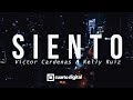 Victor Cardenas & Kelly Ruiz - Siento (Official Video)